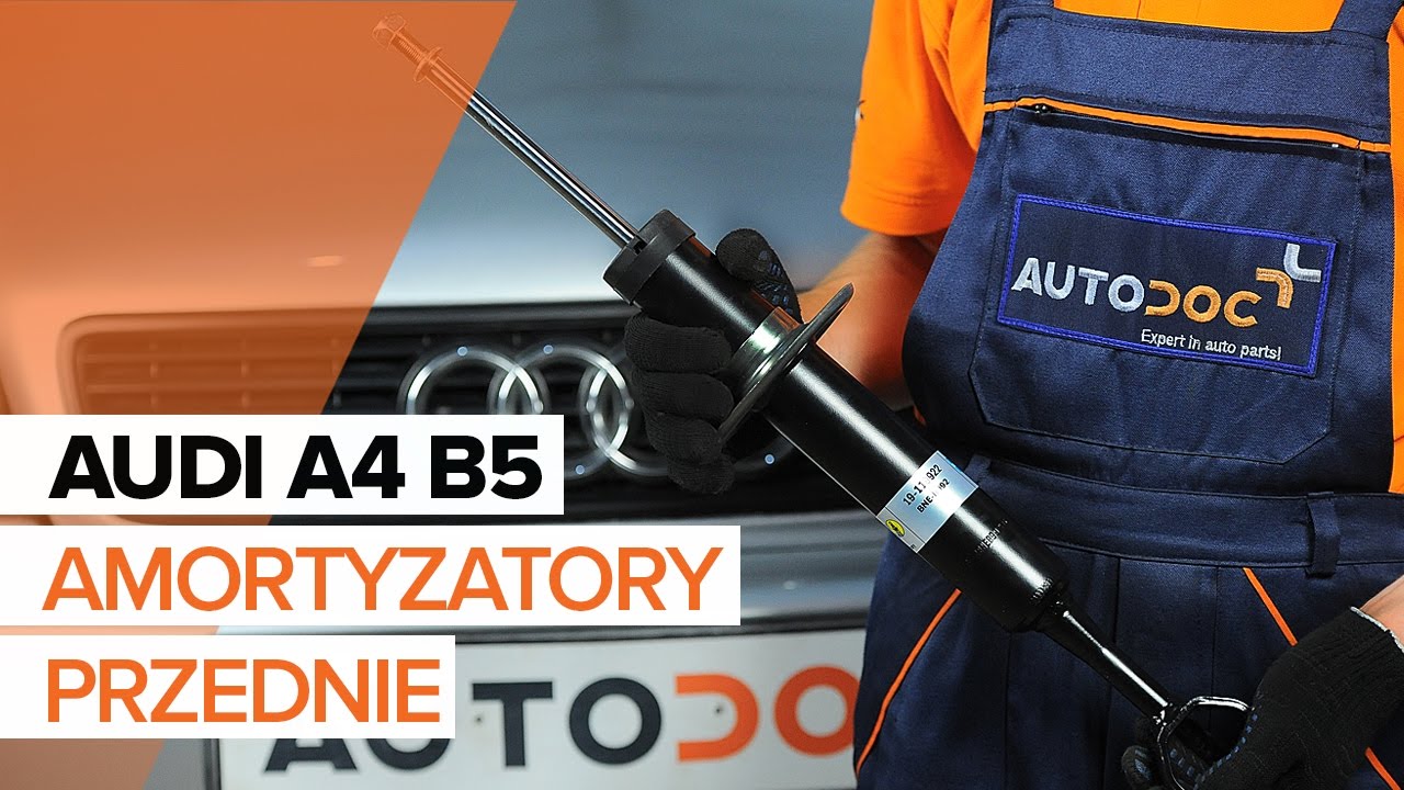Jak wymienić amortyzatory przednie w  AUDI A4 B5 TUTORIAL | AUTODOC