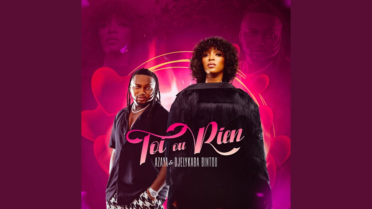 Toi ou rien - Azaya, Djelykaba Bintou