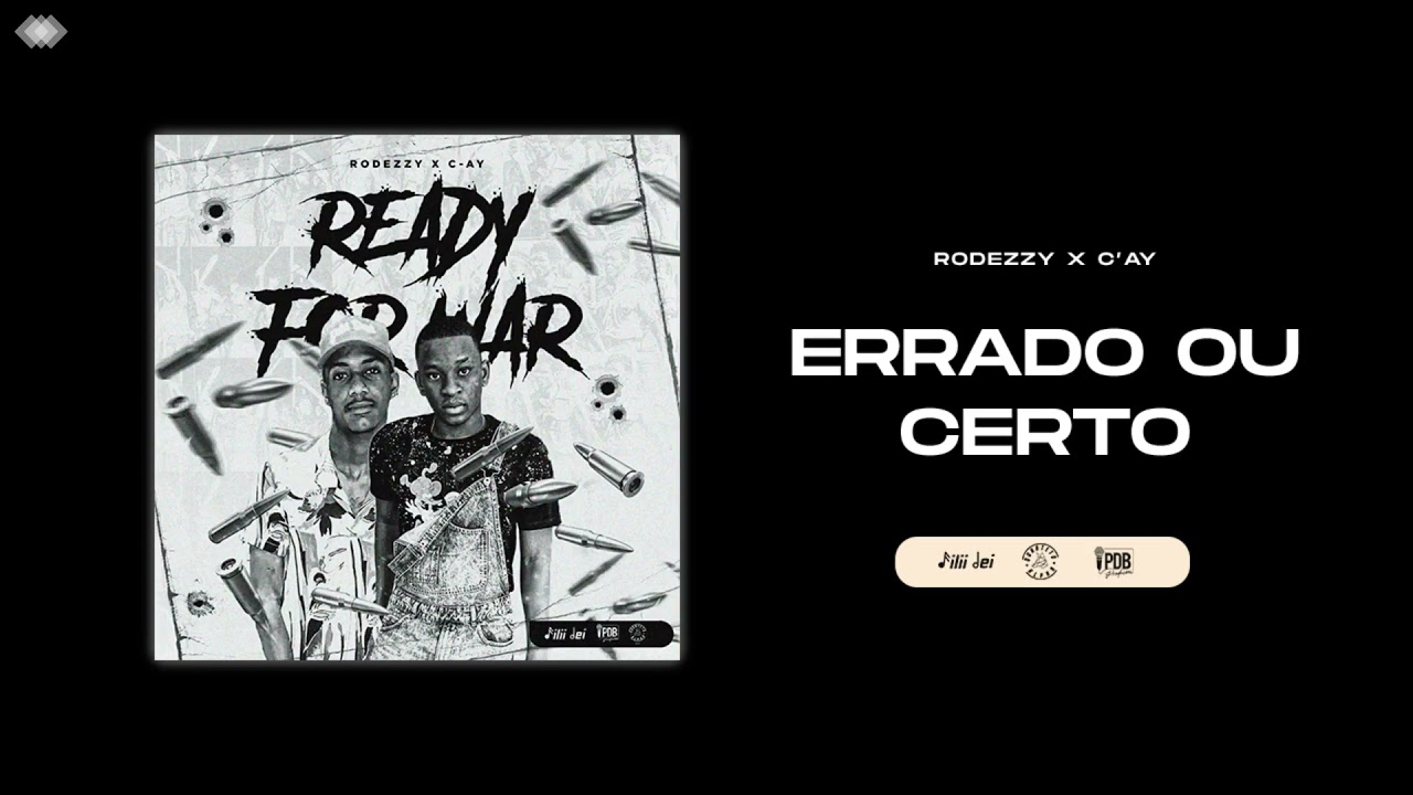 Rodezzy x C-Ay - Errado ou Certo (Áudio oficial)