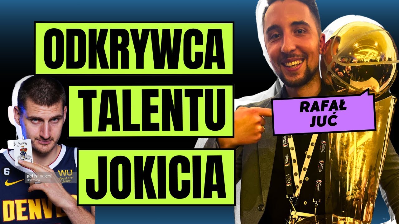 Jedyny Polak Z Mistrzowskim Pierścieniem NBA. Odkrywca Talentu Jokicia. Rafał Juć. POLAK W NBA