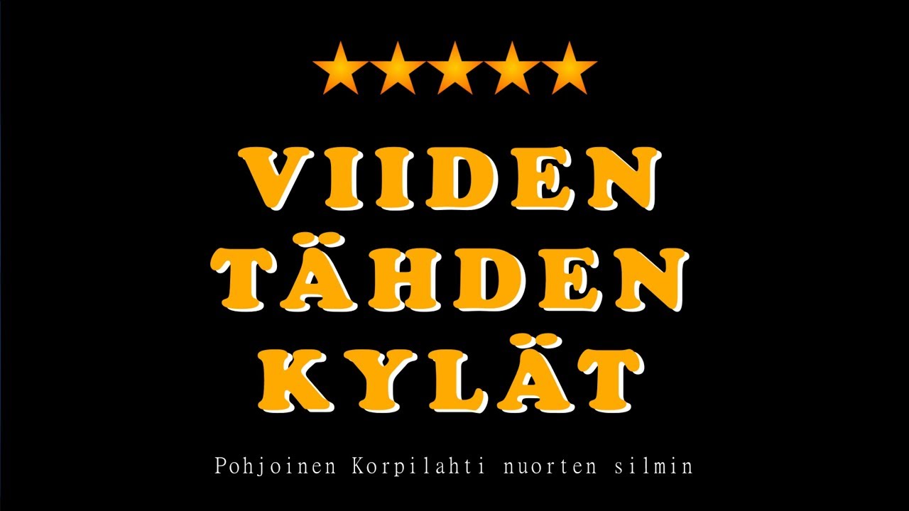 Viiden tähden kylät - Pohjoinen Korpilahti nuorten silmin