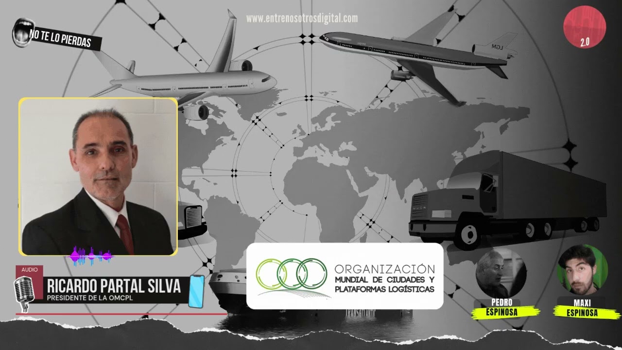 2026 Sin logística no hay comercio con Lic. Ricardo Partal Silva
