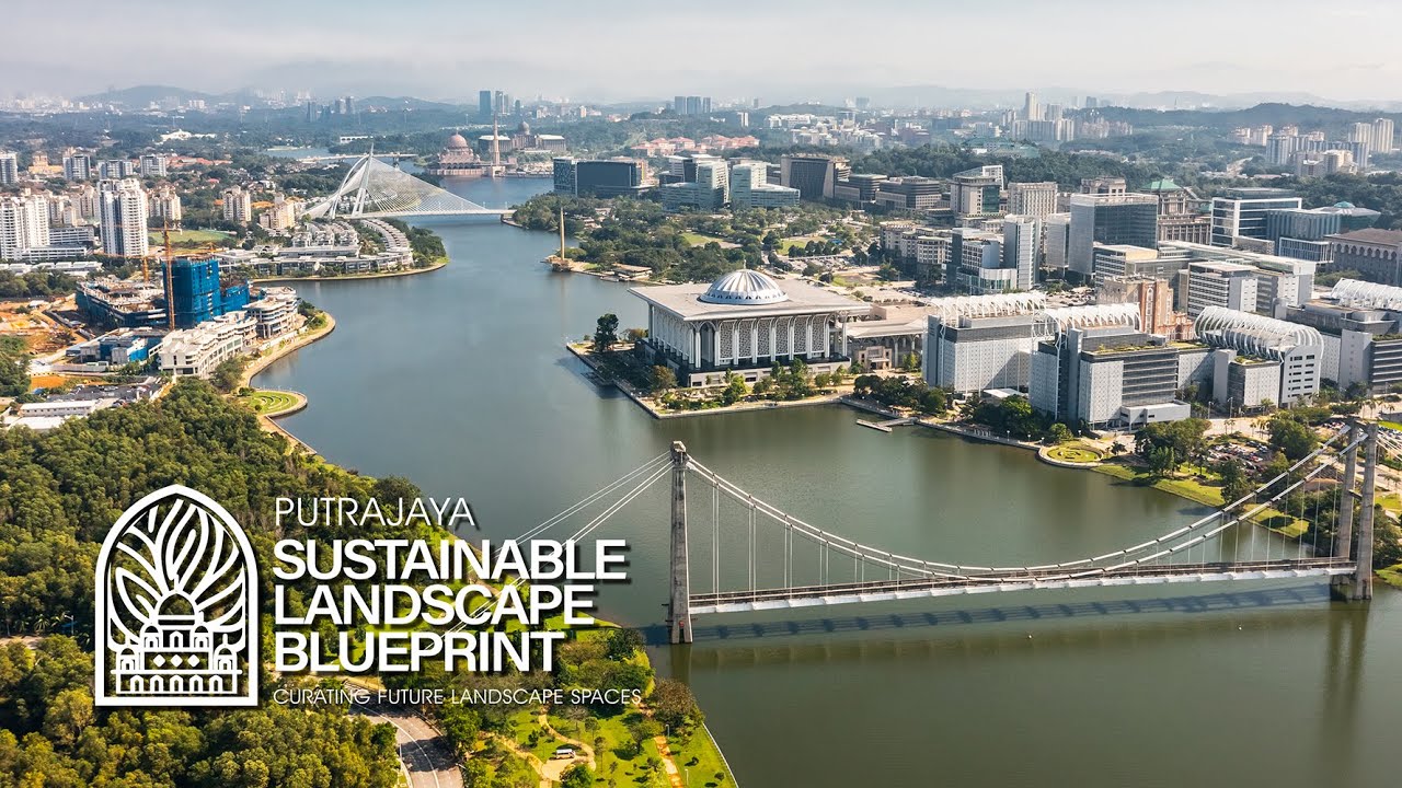 Putrajaya Sustainable Landscape Blueprint 2035