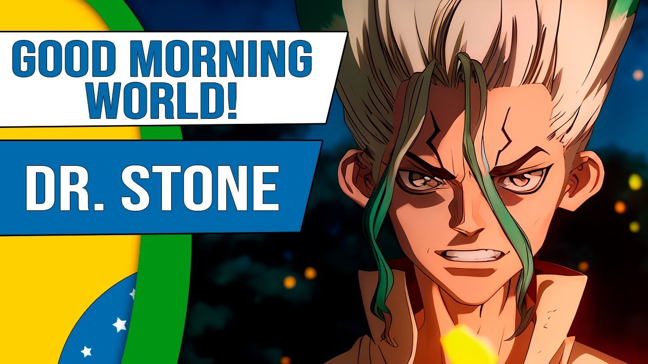 Dr. STONE | Good Morning World! | Abertura 1 em Português | Onsei TV