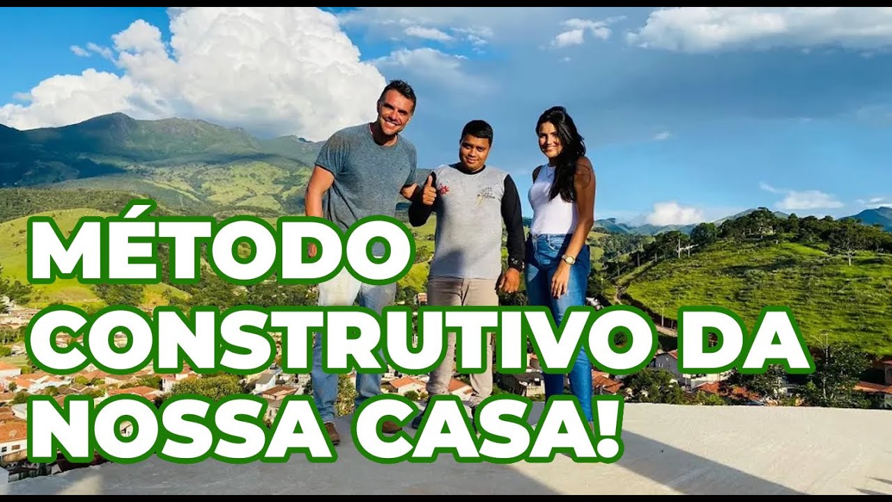 DIÁRIO DE OBRA #14 O MÉTODO CONSTRUTIVO DA NOSSA CASA