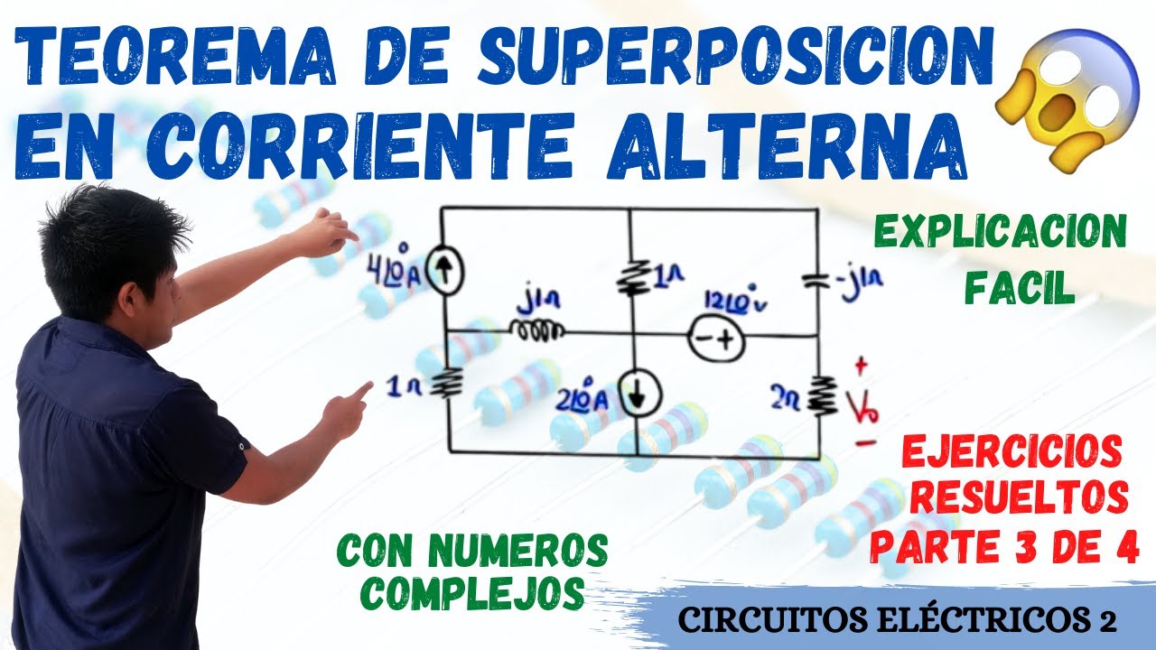 TEOREMA DE SUPERPOSICION en CORRIENTE ALTERNA 💥 Metodo de SUPERPOSICION en AC [EXPLICACION FACIL]
