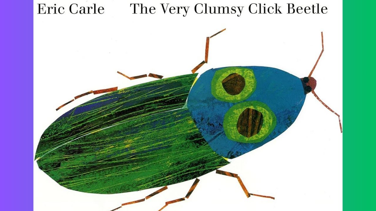 The Very Clumsy Click Beetle by Eric Carle Childrens Book Read Aloud to Music