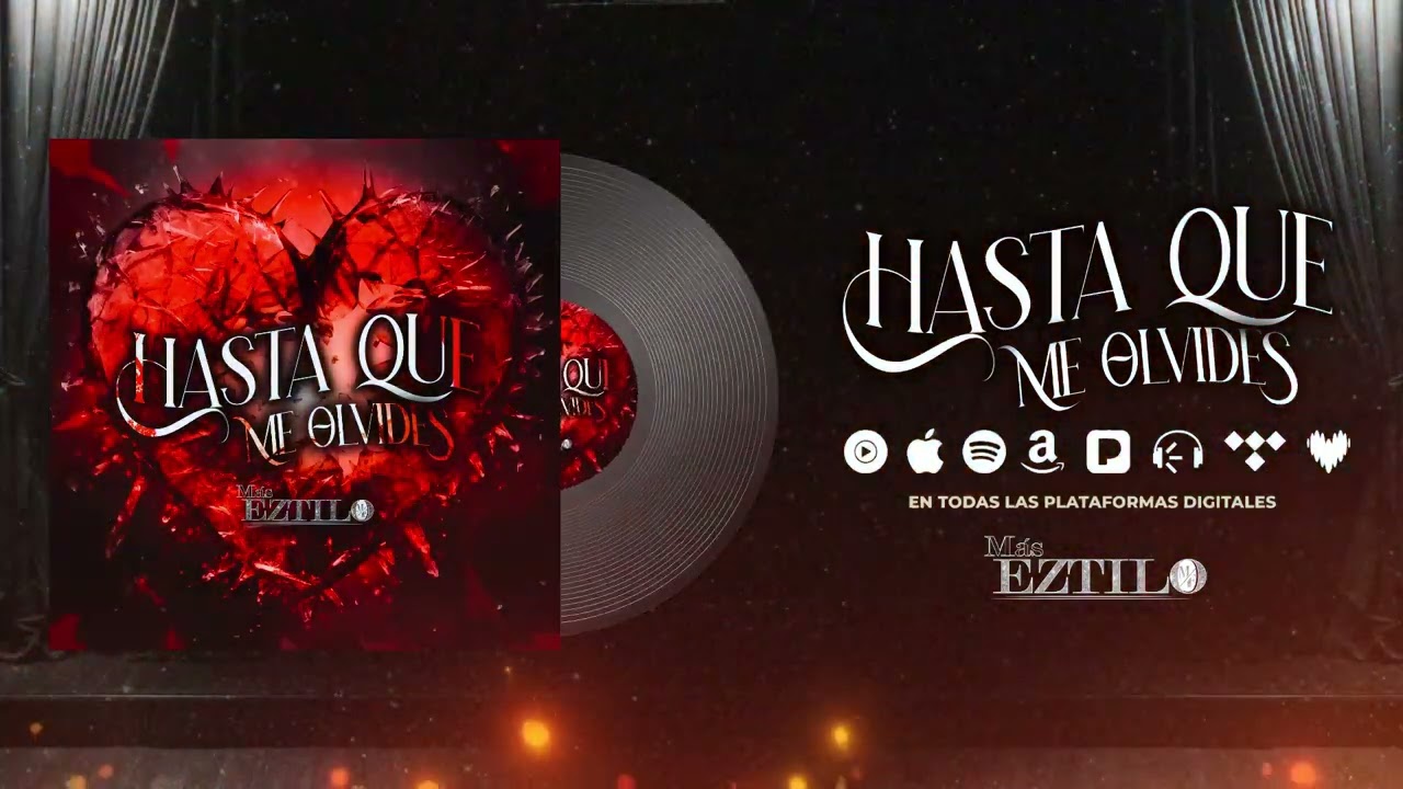 Hasta Que Me Olvides - Más Eztilo