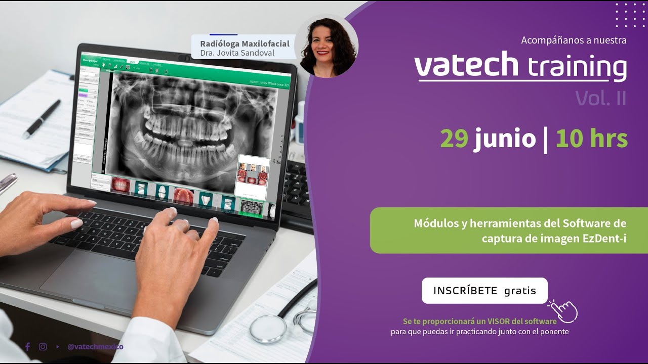 Vatech Training 7°: EzDent-i , módulos y herramientas del SW de captura de imagen.