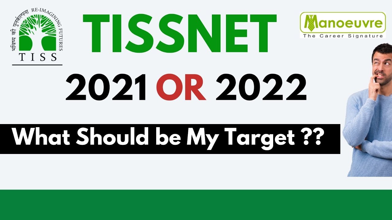 TISSNET - 2021 OR 2022 : - What Should be My Target ?? | Target Tiss - Achievable Attitude etc...