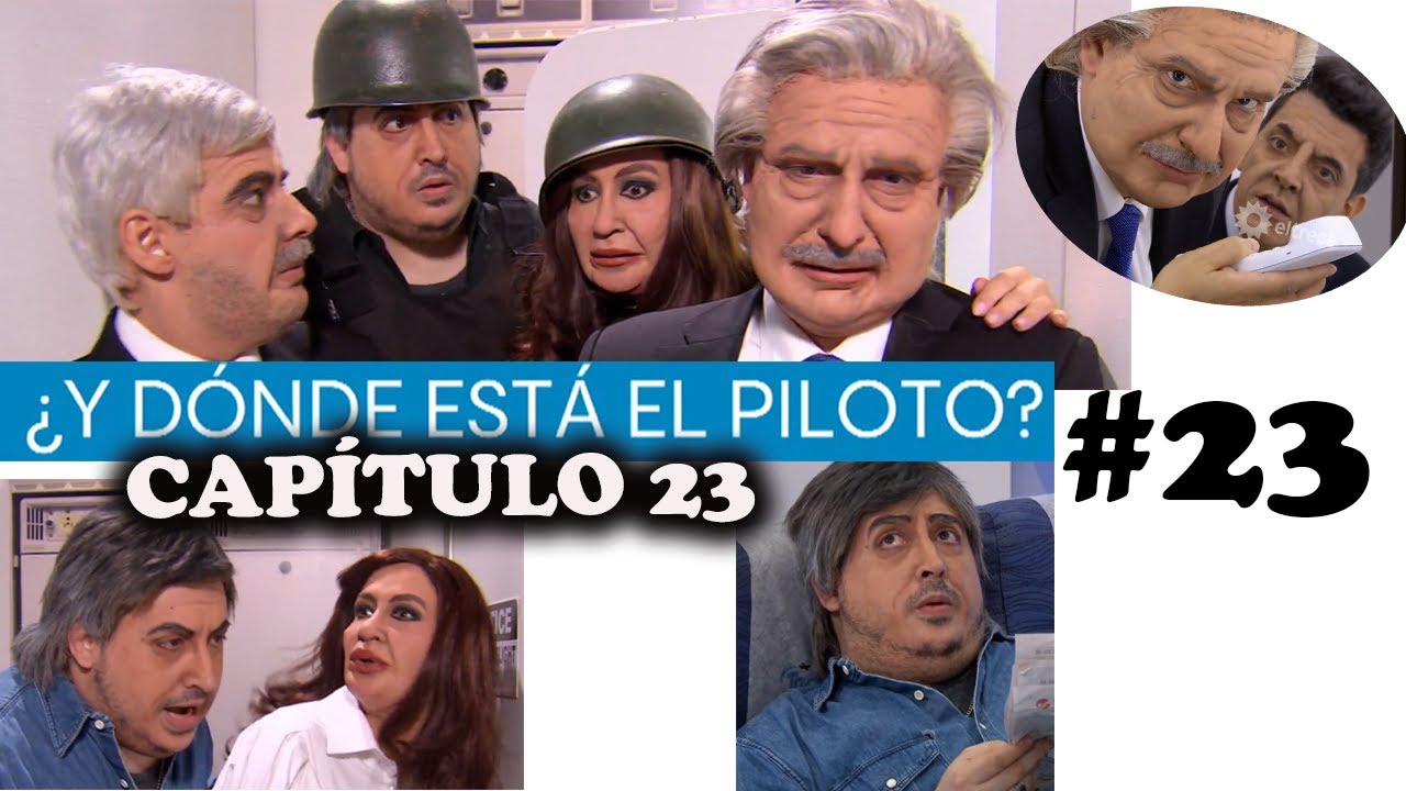 ¿Y dónde está el piloto? - CAPÍTULO 23