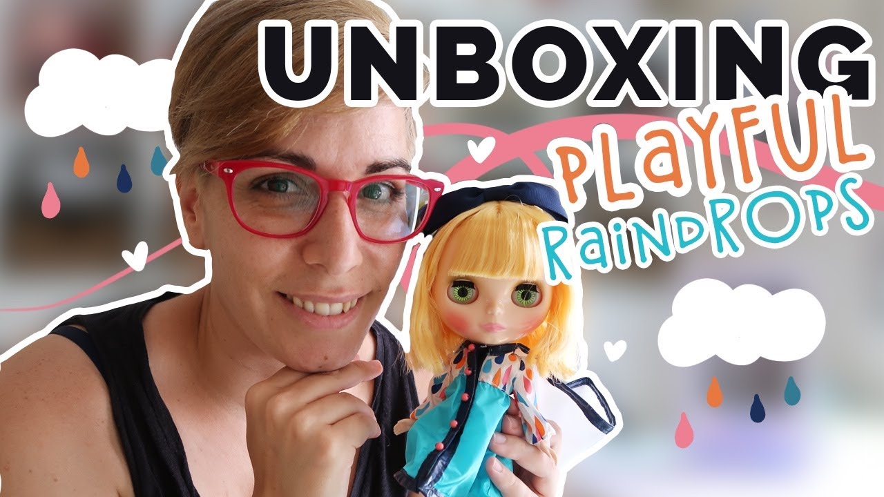 Re-Unboxing Takara Blythe Playful raindrops