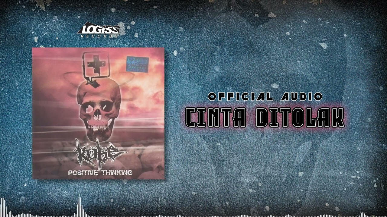 Kobe - Cinta Ditolak (Official Audio)