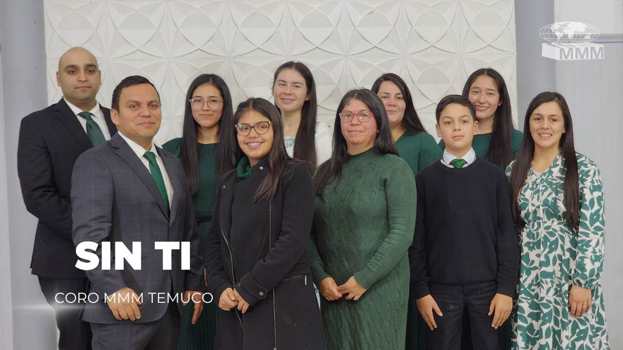 Coro MMM Temuco | Sin Ti