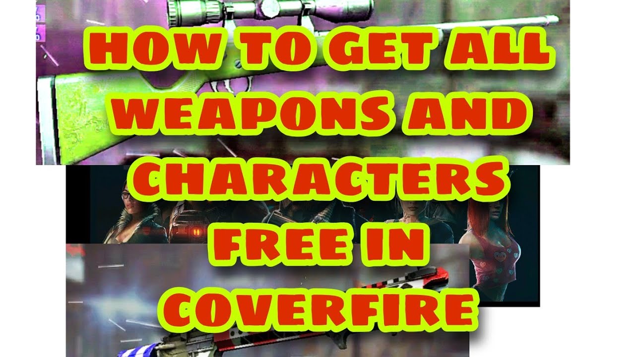 How to unlock all weapons and characters free  in one time in coverfire game trick