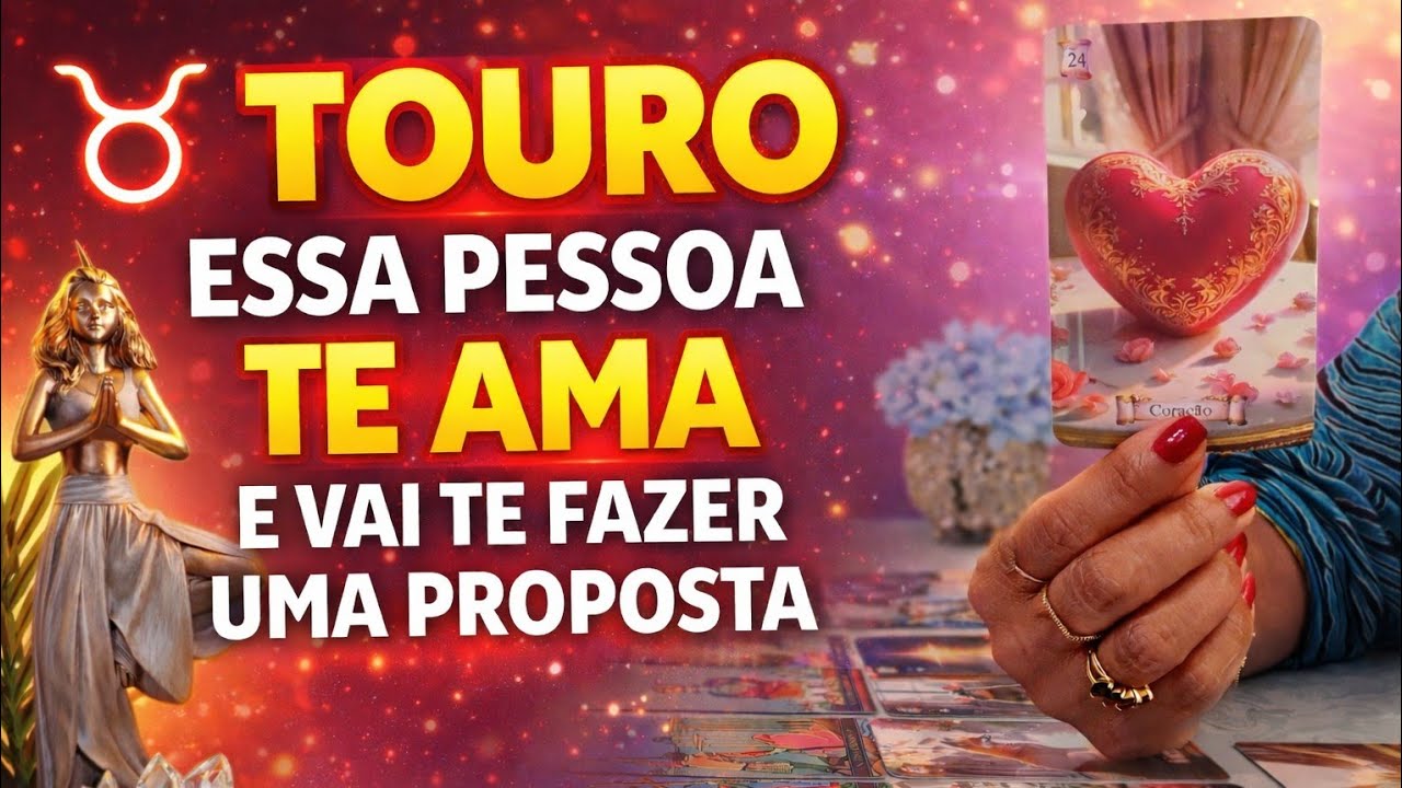 * TOURO *  ✨️🔥  ESSA PROPOSTA VEM DO CORAÇÃO. 