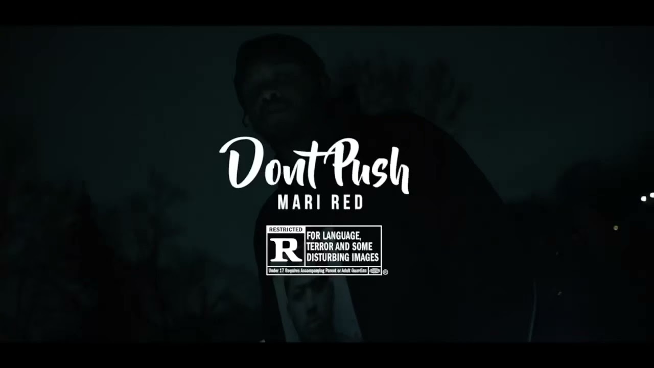 Mari red &ldquo;push me &ldquo;official music video