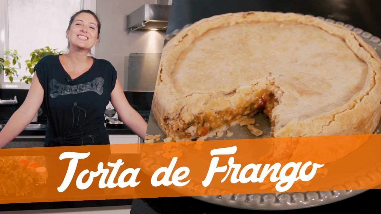 TORTA DE FRANGO DA TIA KELLY - Carol Fiorentino
