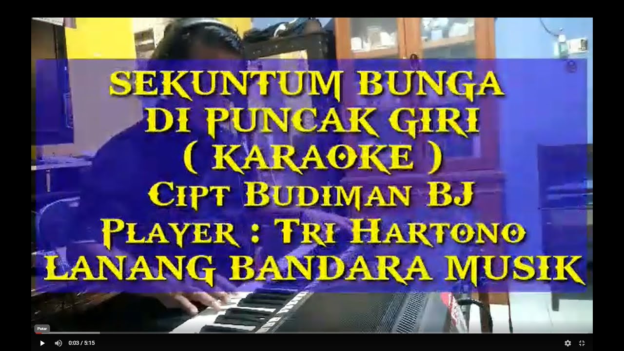 SEKUNTUM BUNGA DI PUNCAK GIRI,( KARAOKE ),Player : Tri Hartono,LANANG BANDARA MUSIK