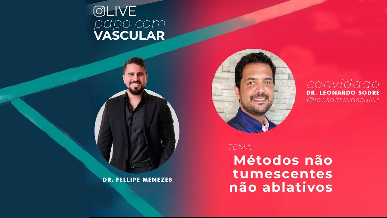 Tratamentos modernos de doenças venosas com o Dr. Leo Sodré e o Dr. Fellipe Menezes