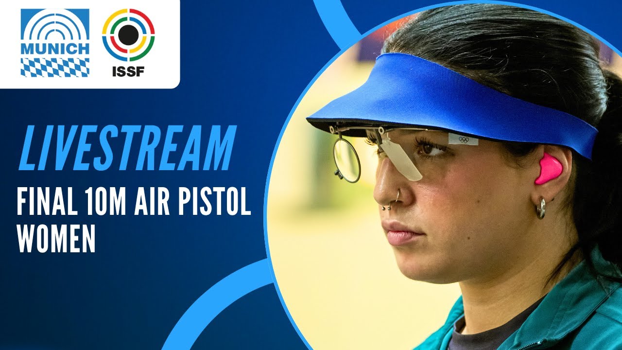 Livestream - 10m Air Pistol Women Final - ISSF World Cup Rifle / Pistol Munich, Germany