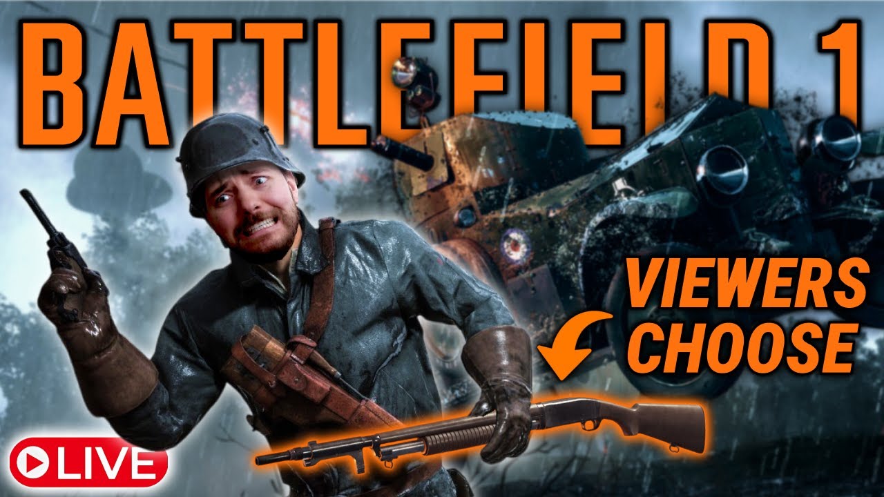 🔴 Zilreth LIVE on BF1 - WARCRIME WEDNESDAY - Viewers Choose My Weapon