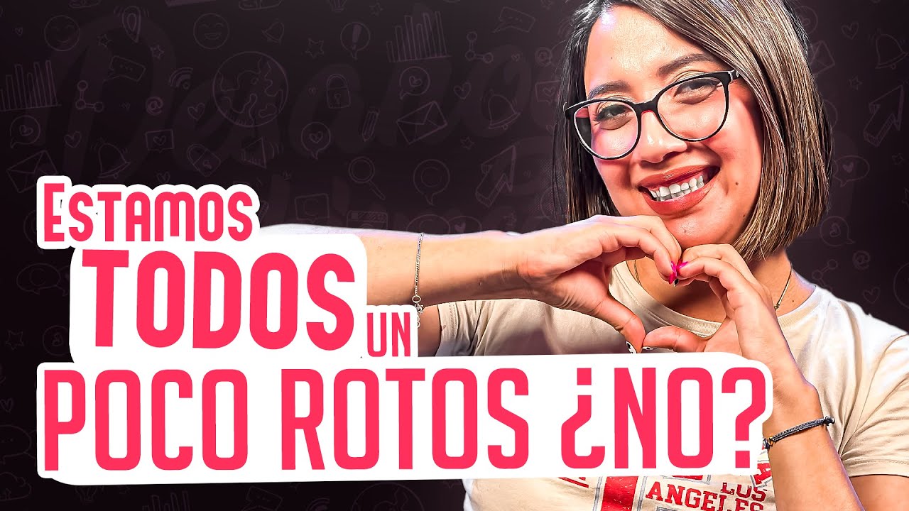 ESTAMOS TODOS UN POCO ROTOS NO? 🥲