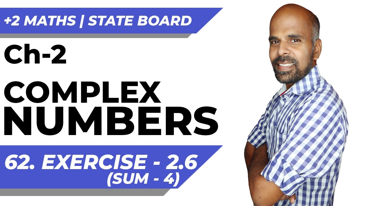 +2 | Ex - 2.6 Sum No. 4 | Complex Numbers | Class 12 | State Board | ram maths