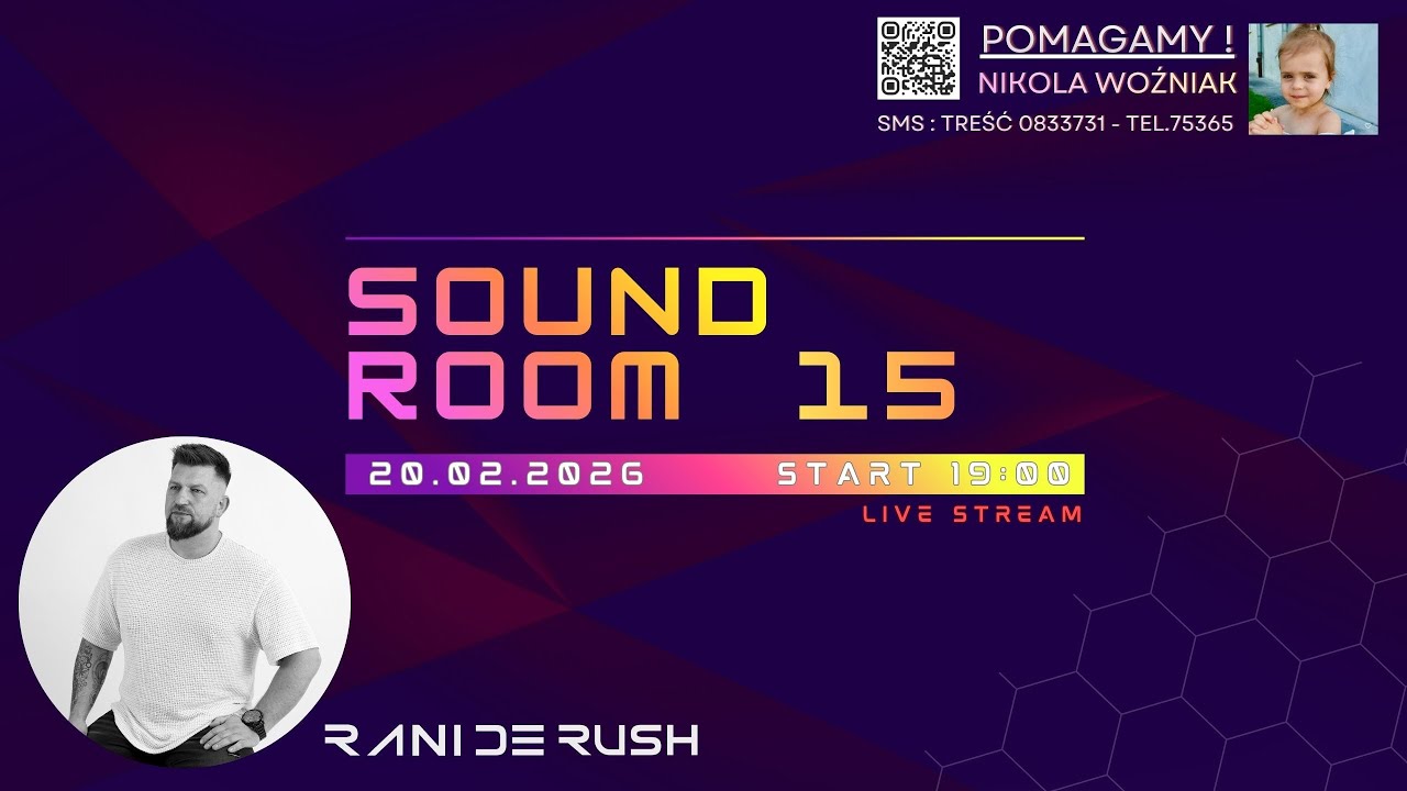 SOUND ROOM 15 / Rani De Rush I House-Vocal-Deep-Groove I 2026 r.