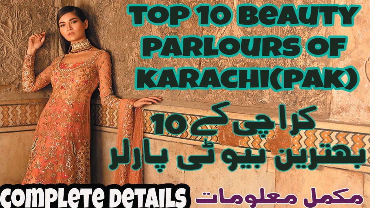 Top 10 Beauty Parlours of Karachi (Pakistan)