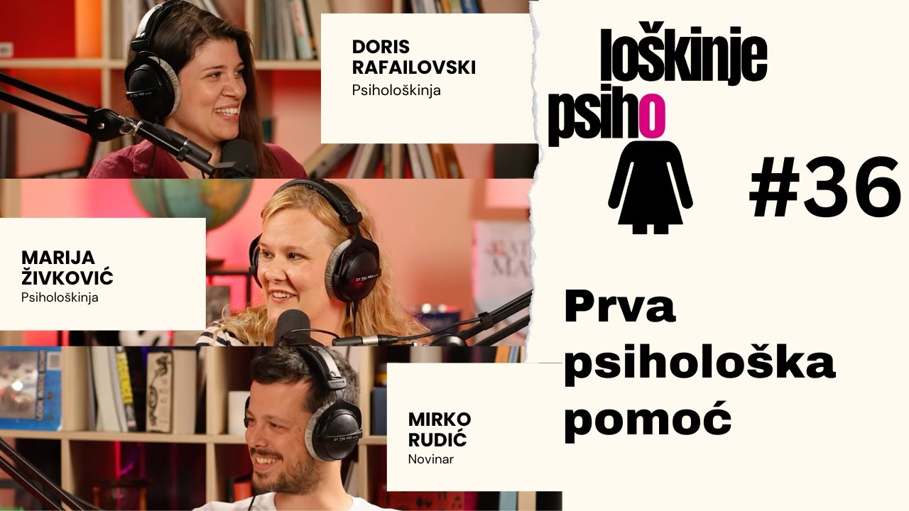 Prva psihološka pomoć | Psihološkinje #36