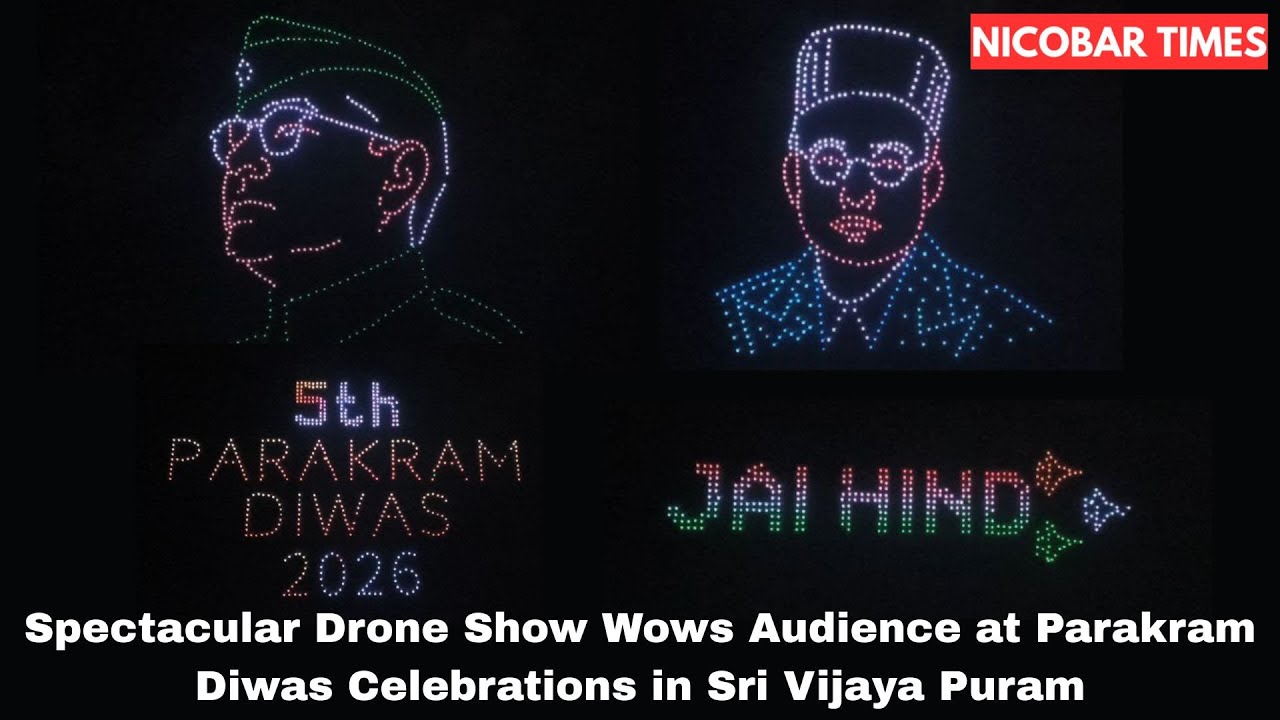 Spectacular Drone Show Wows Audience at Parakram Diwas Celebrations in Sri Vijaya Puram