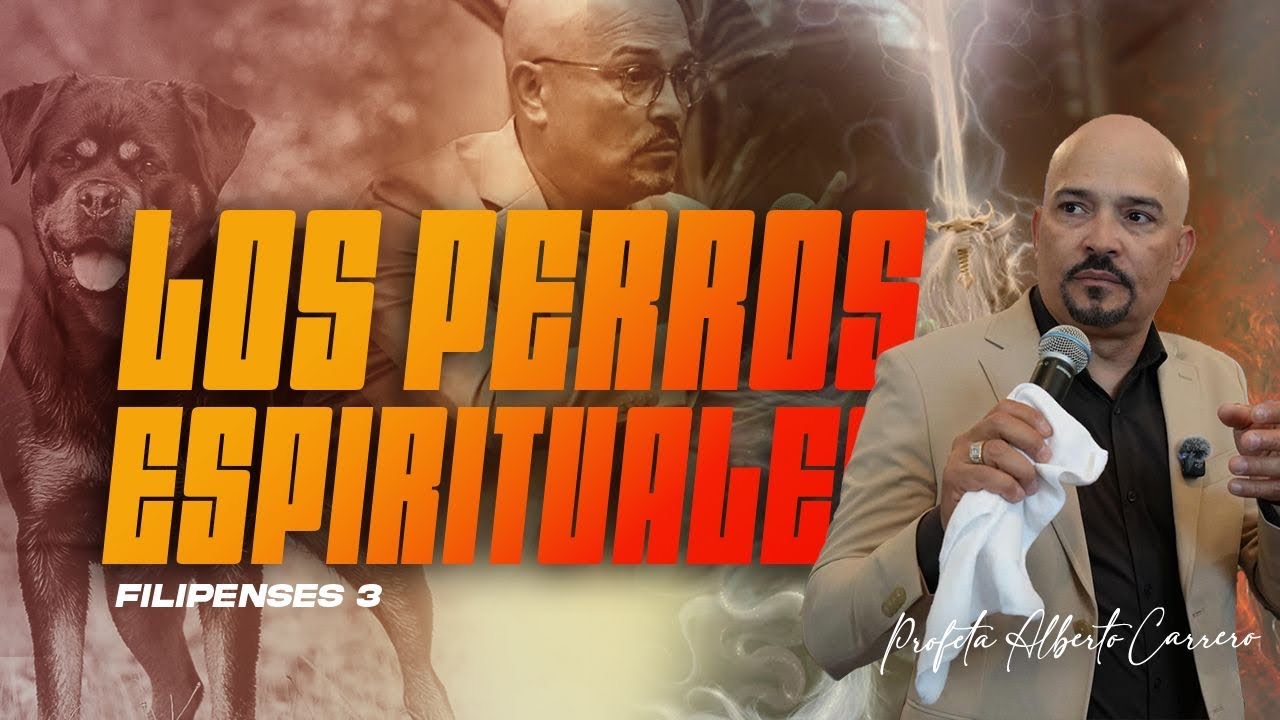 ¡LOS PERROS ESPIRITUALES! || Profeta Alberto Carrero (801)-888-2744