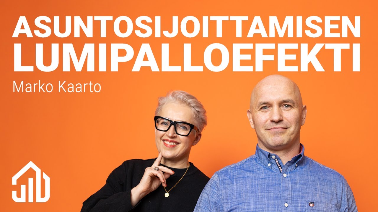 Marko Kaarto - Asuntosijoittamisen lumipalloefekti