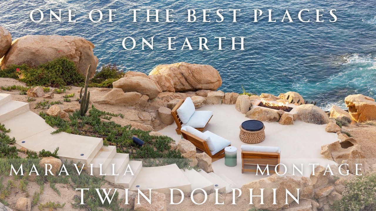 Your Guide to Luxury Real Estate in Los Cabos: Maravilla, Montage, Twin Dolphin.