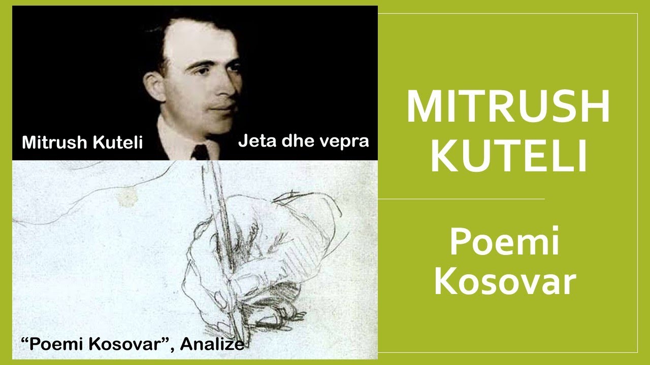 Poemi Kosovar  Mitrush Kuteli , Jeta dhe Vepra