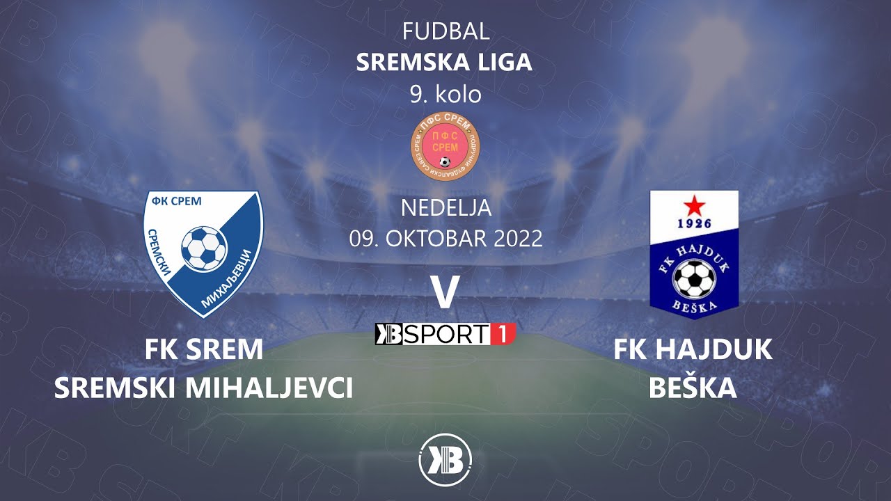 FK Srem (Sremski Mihaljevci) - FK Hajduk (Beška) | 09.10.2022