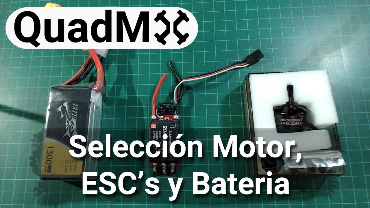 Motor, ESCs y Bateria - Seleccion de piezas para Drone Parte 3/5- Español