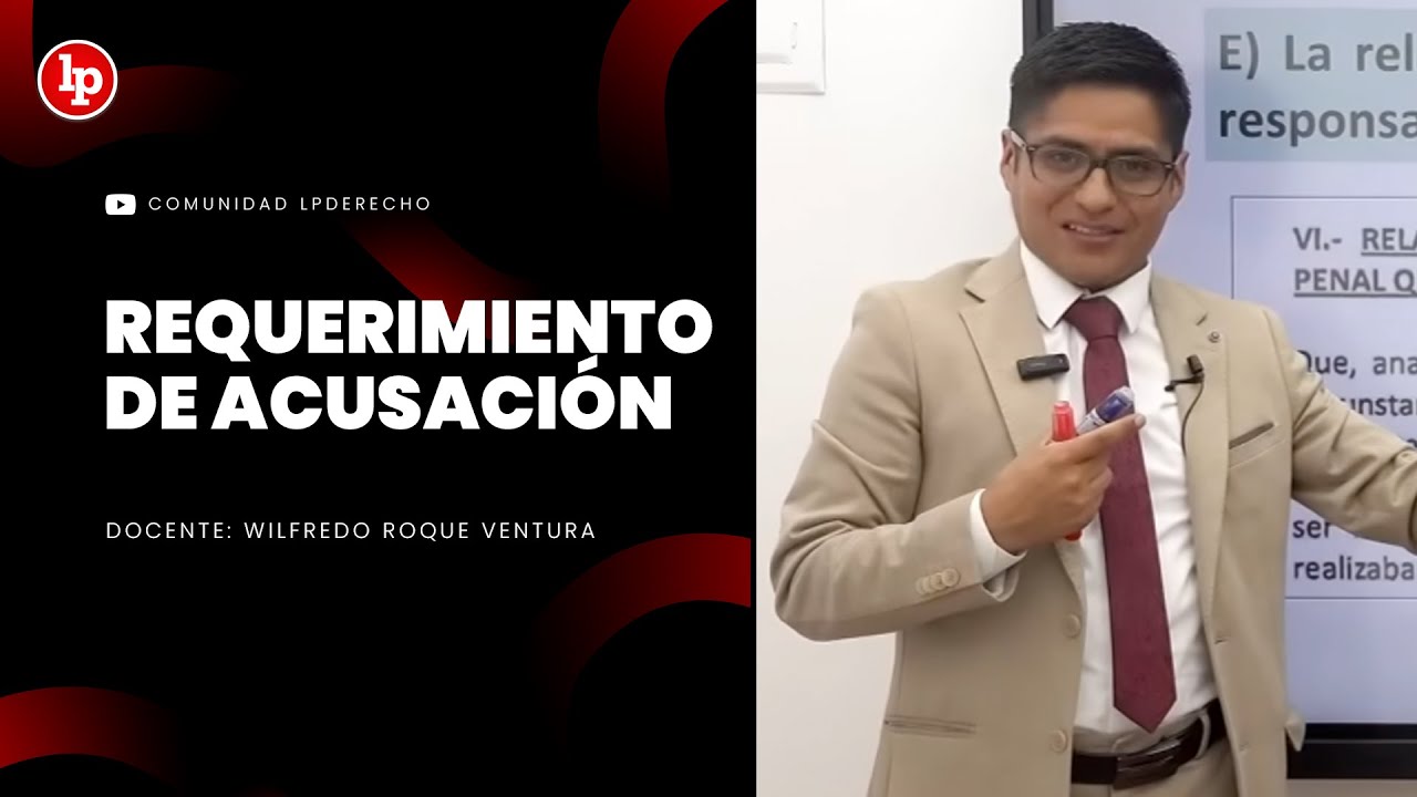 El requerimiento de acusación | Wilfredo Roque Ventura