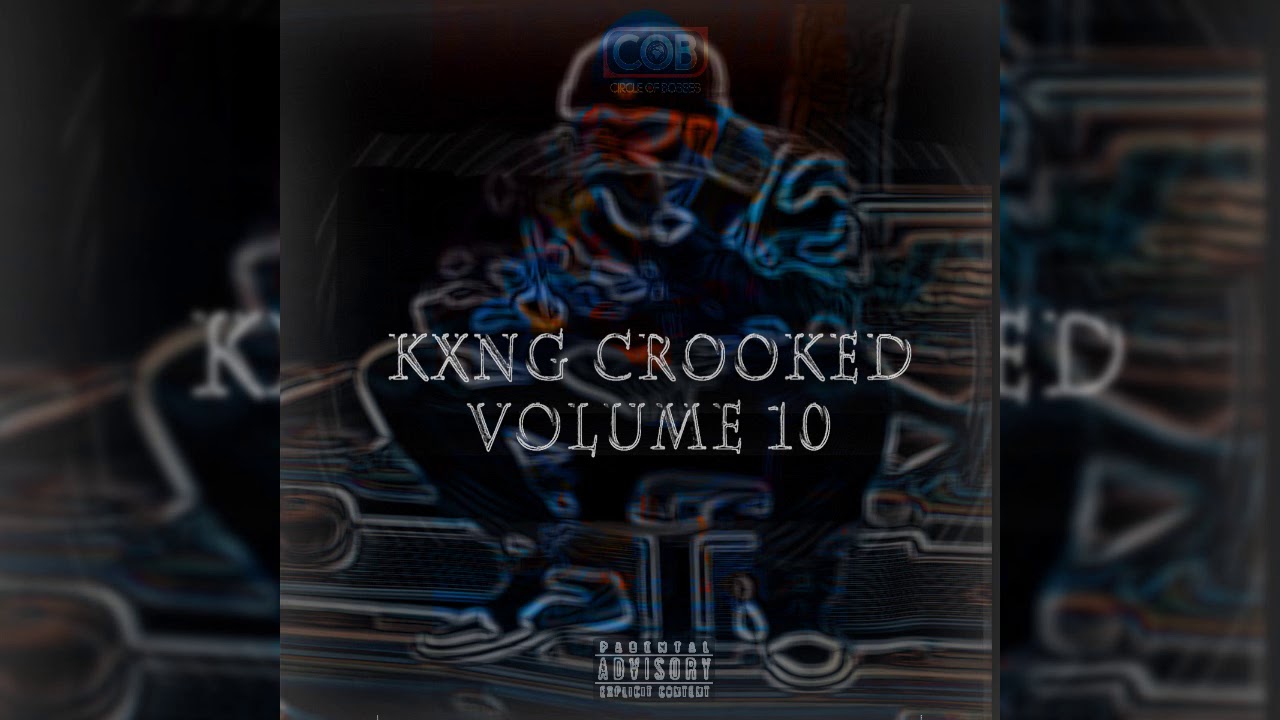 KXNG CROOKED : Mix of Verses Vol 10