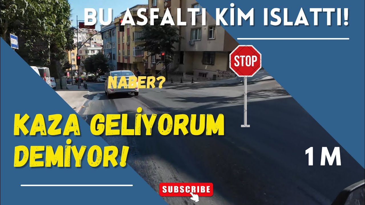 KAZA GELİYORUM DEMEDİ!