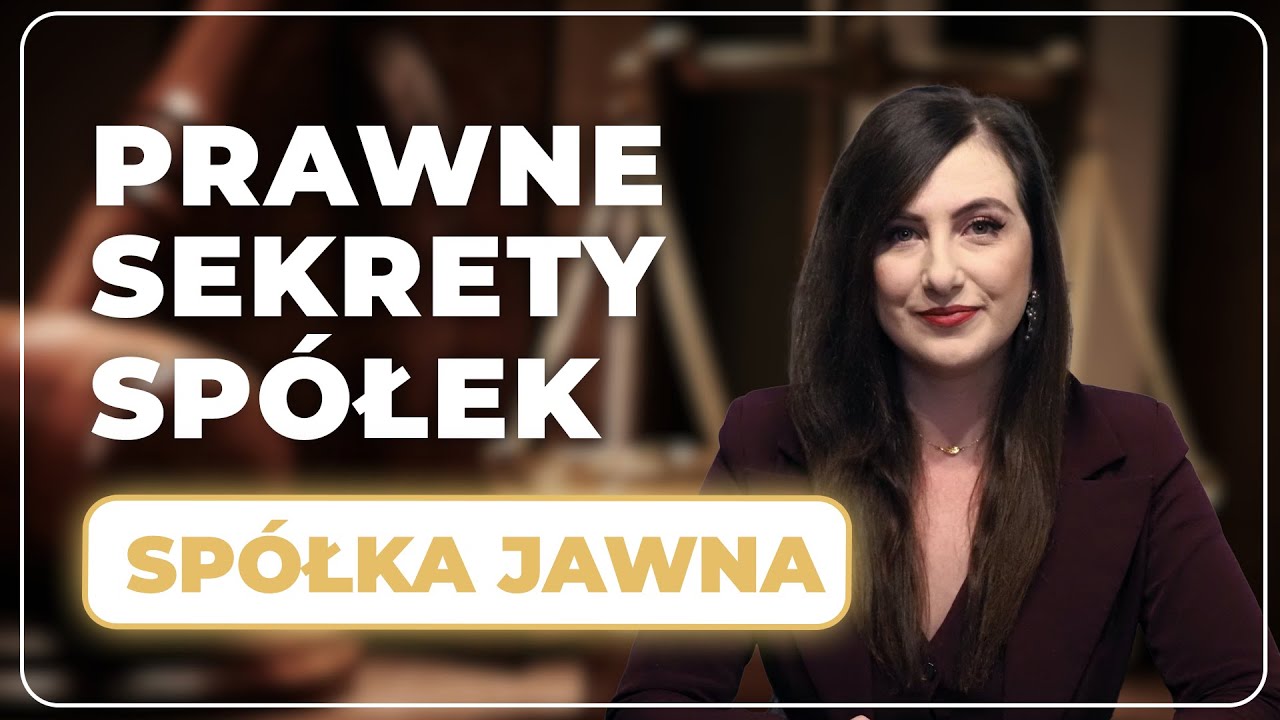 PRAWNE SEKRETY SPÓŁEK: Spółka jawna