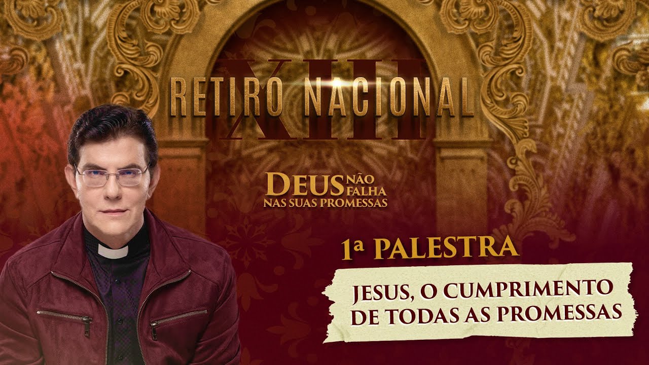 1° PALESTRA | JESUS, O CUMPRIMENTO DE TODAS AS PROMESSAS | @PadreManzottiOficial