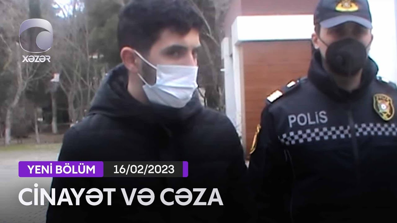 Cinayət Və Cəza  - 16.02.2023
