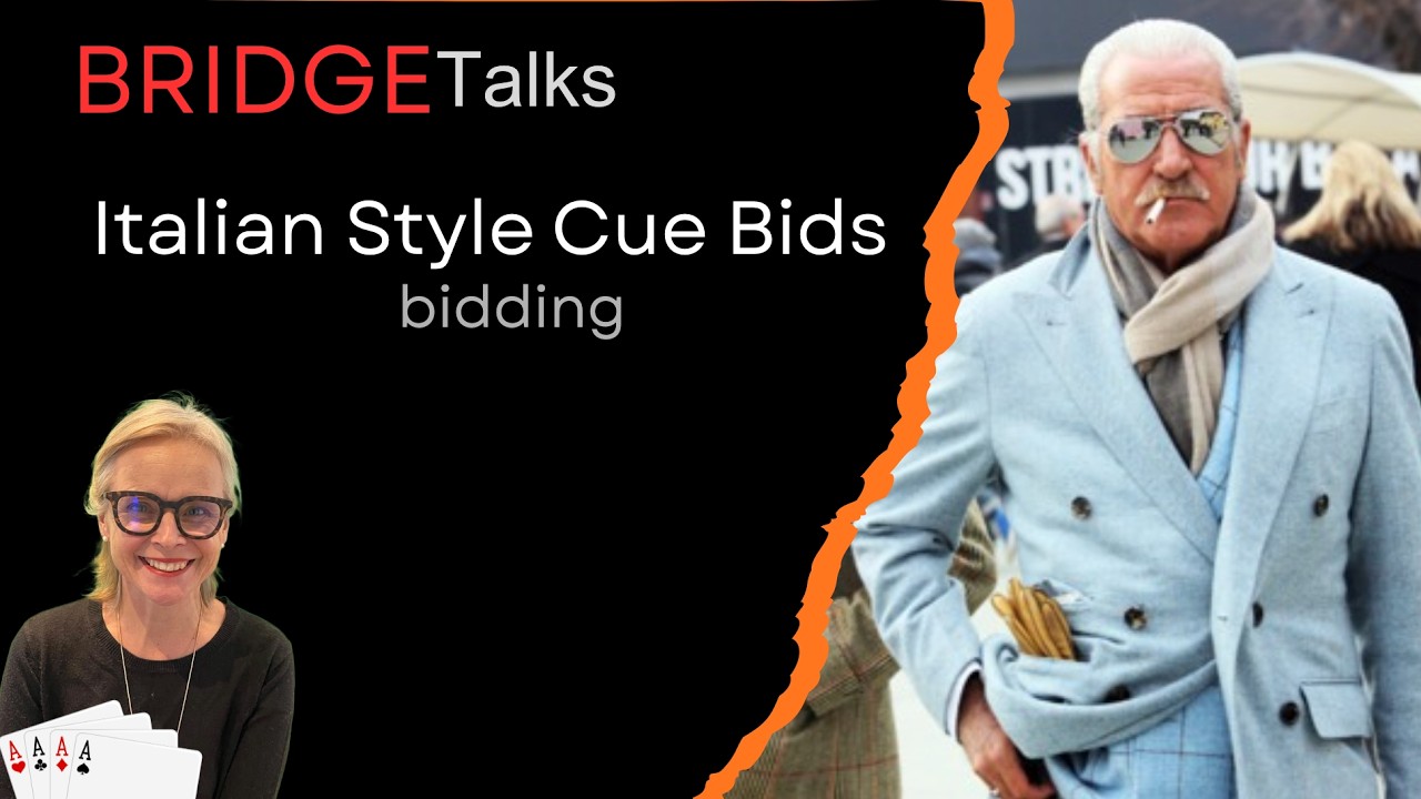 Italian Style Cue Bids. Bidding your way to slam.