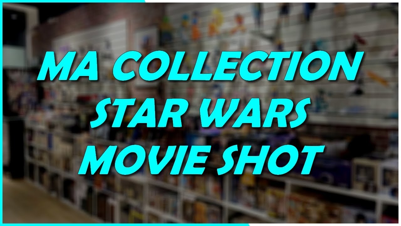 MA COLLECTION - STAR WARS MOVIE SHOT