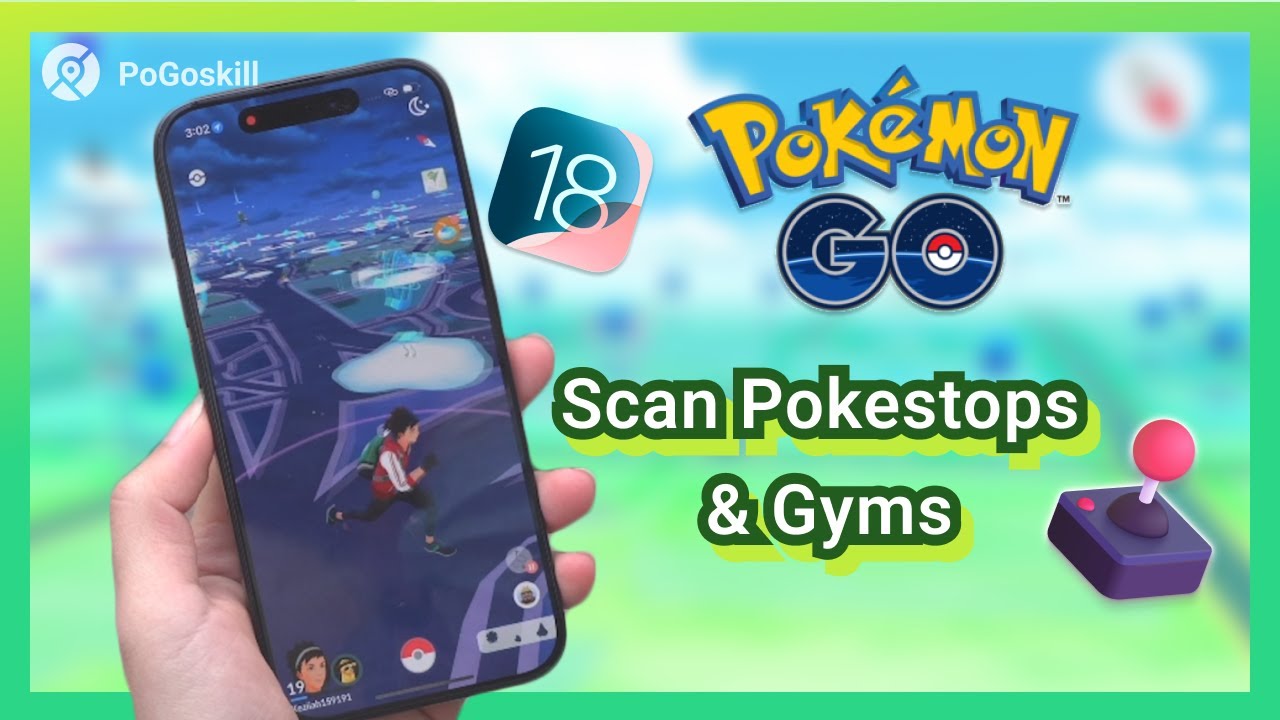 How to Scan Pokestops & Gyms in Pokemon Go?– [PoGoSkill Guide] ios18/26