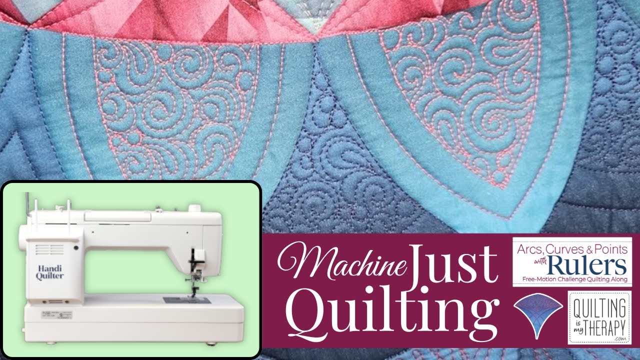 No Talking, Just Domestic Machine Quilting: Ruler Arcs, Petals, & Free Motion Swirls