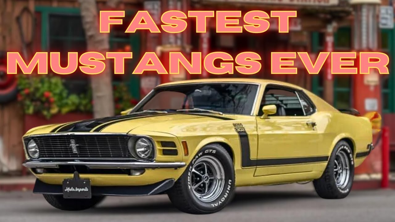 Top 10 fastest MUSTANG ever made