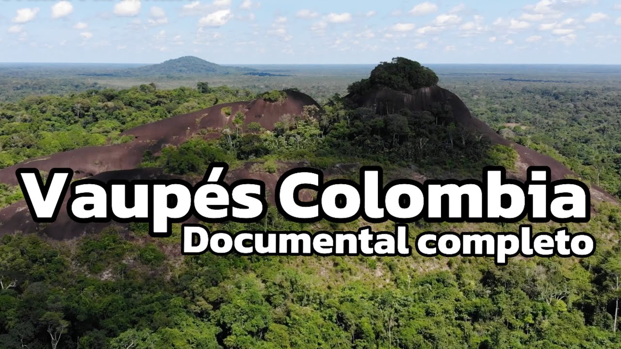 Vaupes en Colombia. Documental Completo.